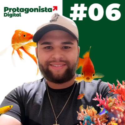 Mergulho no Sucesso: A História da Natufish com Mateus da Silva - Protagonista Digital #06 Mergulho no Sucesso: A História da Natufish com Mateus da Silva - Protagonista Digital #06