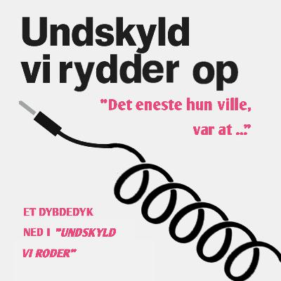 "Det eneste hun ville var at..."