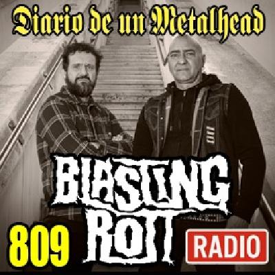 Diario de un Metalhead 809 BLASTING ROTT