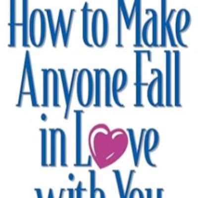 How to Make Someone Fall in Love with You - Love Science Guide