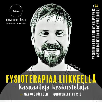 /74/ Fysioterapeutti urheiluseurassa sekä lasten ja nuorten urheilussa - vieraana ft Jukka Haarala /74/ Fysioterapeutti urheiluseurassa sekä lasten ja nuorten urheilussa - vieraana ft Jukka Haarala