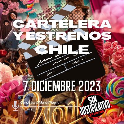 Cartelera y Estrenos Chile - 7 de Diciembre 2023: Wonka, Viernes Negro, Venganza Silenciosa, y más