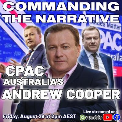 CPAC Australia’s Founder & Director Andrew Cooper - CtN96