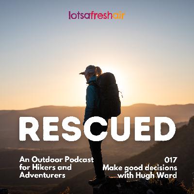 017 // Make good decisions with Hugh (ristic) Ward