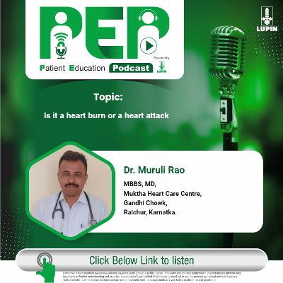 Is it a Heart Burn or a Heart Attack || Dr. Muruli Rao Is it a Heart Burn or a Heart Attack || Dr. Muruli Rao