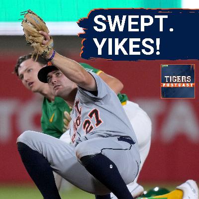 TIGERS POSTCAST: SERIES FROM HELL! Detroit Tigers SHUTOUT By Athletics, SWEPT Out Of Town
