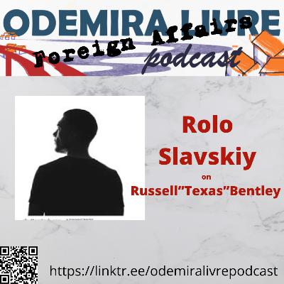 #69 - Rolo Slavskiy on Russell Bentley #69 - Rolo Slavskiy on Russell Bentley