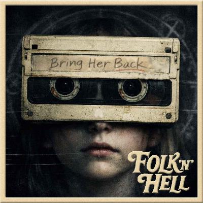 Bring Her Back