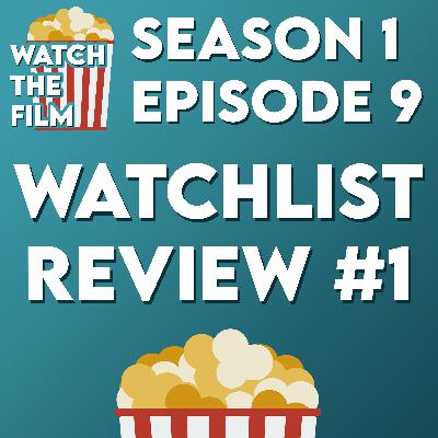 S1E9 - Season One Watchlist Review