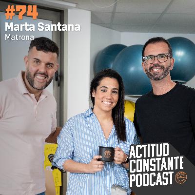 Si vas a ser Madre, esto es para ti. Marta Santana, enfermera y matrona | Ep 76