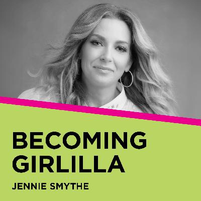 Jennie Smythe: Becoming Girlilla