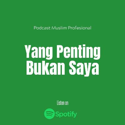 yang penting bukan saya