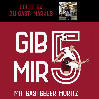 Gib mir 5! / *64* / Markus