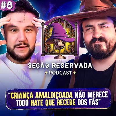 Harry Potter e a Criança Amaldiçoada é tão ruim assim? l Seção Reservada #8