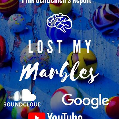 Episode 5: Episode 5: Lost My Marbles