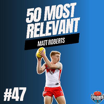 #47 Most Relevant | Matt Roberts