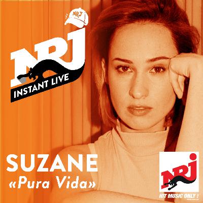 SUZANE «Pura Vida» - NRJ Instant Live