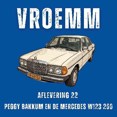 #22 – Mercedes W123 200, een carrosserierevisie in Tanger, cash afrekenen met de hele buurt erbij en waarom Peggy haar auto nooit op slot doet. Te gast: Peggy Bakkum