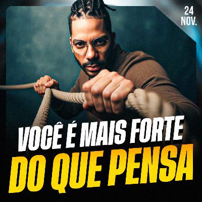 VOCÊ É MAIS FORTE DO QUE PENSA | Ponto de Vista 24/nov VOCÊ É MAIS FORTE DO QUE PENSA | Ponto de Vista 24/nov
