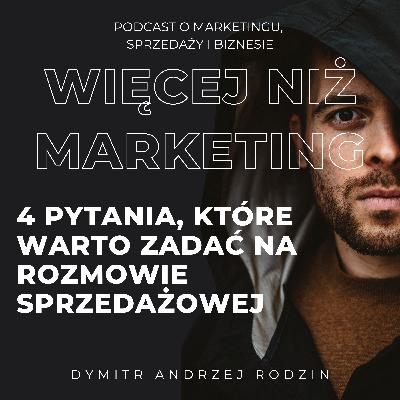 42. BANT: 4 pytania, które warto zadać na rozmowie sprzedażowej