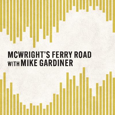 McWright's Ferry Road with Mike Gardiner McWright's Ferry Road with Mike Gardiner