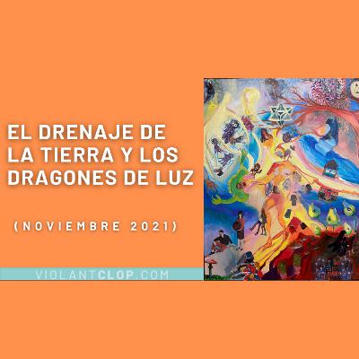 El drenaje de la Tierra y los dragones de luz