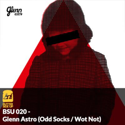 BSU 020 - Glenn Astro (Odd Socks/Wot Not)