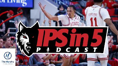 IPS IN 5: Three Hot Takes On NC State After The VCU Win
