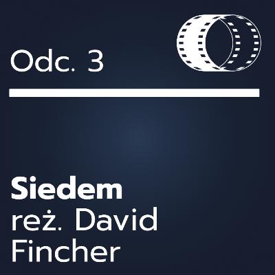 Odc. 3- ,,Siedem"