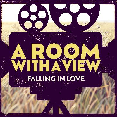 A Room with a View: Falling In Love