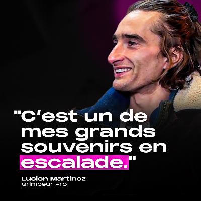Lucien Martinez - 9a+ voie, 8C bloc et l'après Grimper Lucien Martinez - 9a+ voie, 8C bloc et l'après Grimper