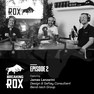 Breaking ROX - Episode 2 - James Lenzarini