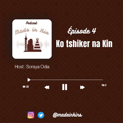 Ko tshiker na Kin Ko tshiker na Kin