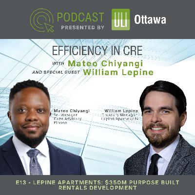 E13 - Lepine Apartments: $350M Purpose Built Rentals Development