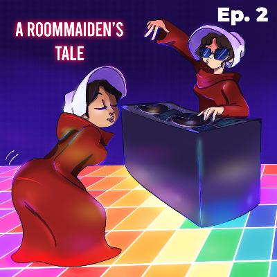 2. A Roomaiden's Tale