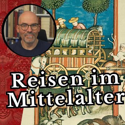 Reisen im Mittelalter