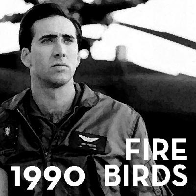 Fire Birds [1990] - CAGECAST!