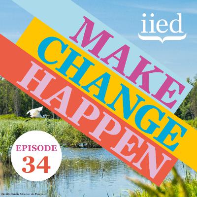 34. Nature finance: what’s being done and is it working? 34. Nature finance: what’s being done and is it working?