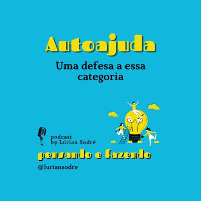 Precisamos falar sobre AUTOAJUDA