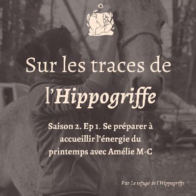 S2. Episode 1. Se préparer à accueillir le printemps avec Amélie M-C. S2. Episode 1. Se préparer à accueillir le printemps avec Amélie M-C.