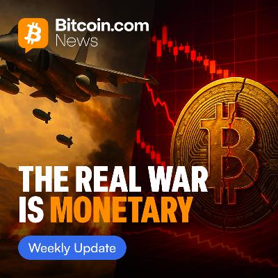 The Real War Is Monetary: What $150 Oil Could Mean for Bitcoin | The Weekly Recap, June 23