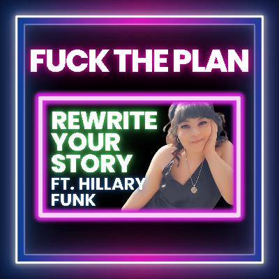 Rewrite Your Story ft. Hillary Funk