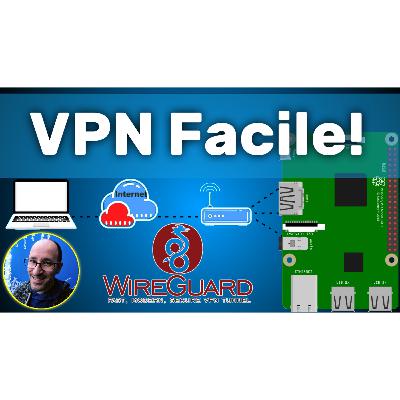 Configurare una VPN WireGuard in 1 minuto, con Raspberry Pi