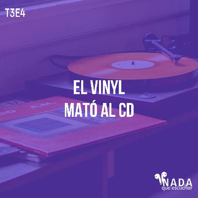 T3E4: El Vinyl Mató al CD T3E4: El Vinyl Mató al CD