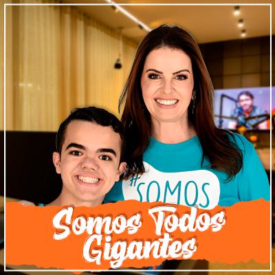 SOMOS TODOS GIGANTES - HISTÓRIA DE UMA FAMÍLIA QUE TRANSFORMOU O NANISMO EM CAUSA I CURTA MAIS PODCAST #010