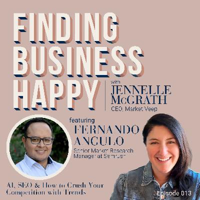 013 AI, SEO & How to Crush Your Competition with Trends