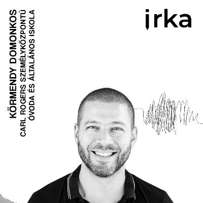 CARL ROGERS SZEMÉLYKÖZPONTÚ ÓVODA ÉS ÁLTALÁNOS ISKOLA / KÖRMENDY DOMONKOS / SZÜLŐ
