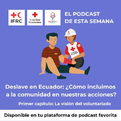 Deslave en Ecuador: La visión del voluntariado