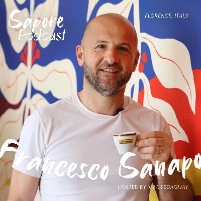 Ep. 2 - Brewing a New Chapter of Italian Coffee with Francesco Sanapo of Ditta Artigianale — Florence, Italy