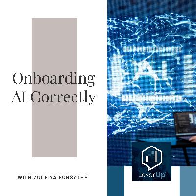 Onboarding AI Correctly With Zulfiya Forsythe